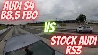 Drag Race Stock Audi RS3 VS Audi S4 B8.5 FBO