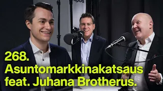 Asuntomarkkinakatsaus feat. Juhana Brotherus | #rahapodi 268