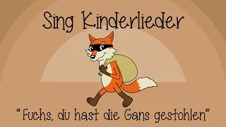 Fuchs, du hast die Gans gestohlen - Kinderlieder zum Mitsingen | Sing Kinderlieder