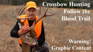 Crossbow Hunting | Following the Blood Trail