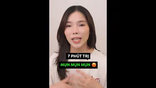 7 PHÚT TRỊ MỤN ẩn, đầu đen, mụn viêm... VÌ SAO x3,14