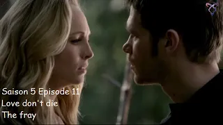 Vampire diaries S5E11 - Love don't die - The fray