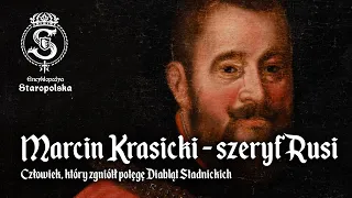 Marcin KRASICKI - człowiek, który zgniótł potęgę DIABLĄT Stadnickich