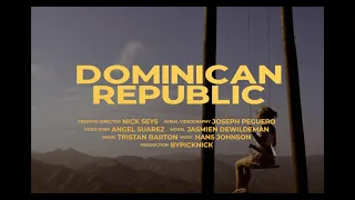 Dominican Republic (2022) | Cinematic