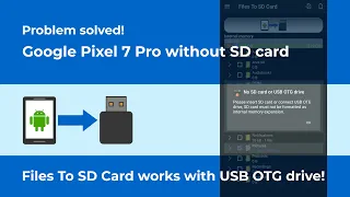 How to use USB drive instead of SD card on Google Pixel 7 Pro phone with FILES TO SD CARD app