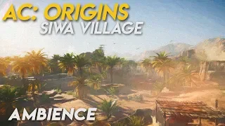 Assassin's Creed Origins Ambience ► Siwa Village