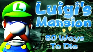 Every Way to Die in Luigi's Mansion