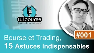 15 Astuces Indispensables pour l'Investissement en Bourse et le Trading