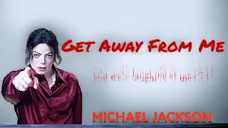 Get Away From Me Michael Jackson