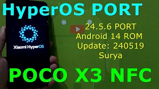 HyperOS 24.5.6 PORT for Poco X3 Android 14 ROM Update: 240519