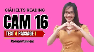 Giải IELTS Reading Cambridge 16 Test 4| Passage 1: Roman tunnels | IELTS Thanh Loan