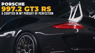 The 997.2 GT3 RS - A Chapter In My Pursuit of Perfection