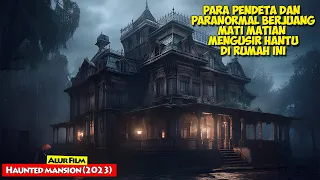 Teror hantu ❗❗ Di Rumah Tua Yang Lama Tak di Huni | Alur Cerita Film Haunted mansion (2023)