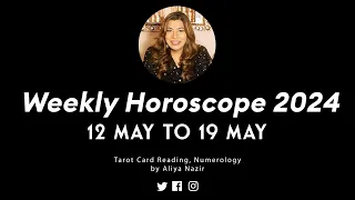 Weekly Horoscope 2024 | 12 May to 19 May | Ye Hafta Kaisa rahe ga