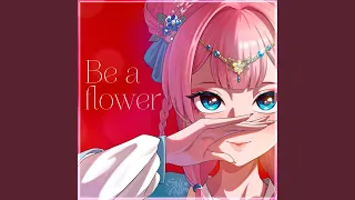 Be a flower (Russian ver.)