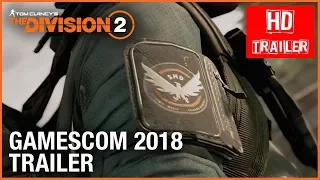 Tom Clancy's The Division 2 Gamescom 2018 Official Gameplay Trailer  Ubisoft