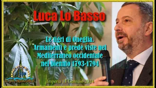 Imperia 100 anni - L'Archivio di Stato presenta Luca LO BASSO: LE TIGRI DI ONEGLIA 1793-1794