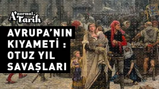 Avrupa’nın Kıyameti : Otuz Yıl Savaşları