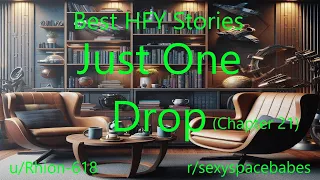 Best HFY Sci-Fi Stories: Just One Drop (Chapter 21)