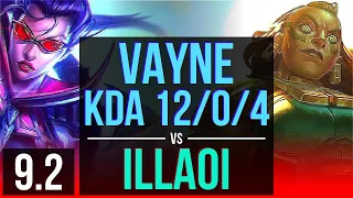 VAYNE vs ILLAOI (TOP) | 5 early solo kills, KDA 12/0/4, 8 solo kills, Legendary | TR Diamond | v9.2
