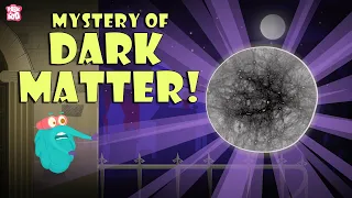 What Is Dark Matter? | Mystery Of Dark Matter | The Dr Binocs Show | Peekaboo Kidz