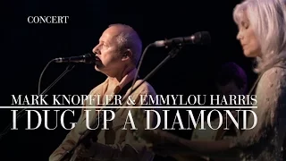 Mark Knopfler & Emmylou Harris - I Dug Up A Diamond (Real Live Roadrunning | Official Live Video)