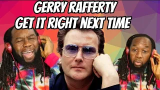 GERRY RAFFERTY Get it right next time Music REACTION - First time hearing