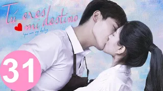 【ESP SUB】 Tú Eres mi Destino  ♥ EPISODIO 31 ( YOU ARE MY DESTINY)