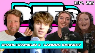 ARE CHARLI D'AMELIO AND LANDON BARKER DATING? — BFFs EP. 86