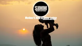 Mother's Day: A Love Letter:  Emotional and Inspirational Music (No Copyright) | Sounds In My Mind