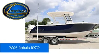 2023 Robalo R270 || Longshore Boats