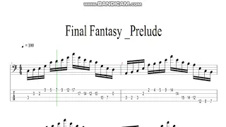 Final Fantasy _Prelude (bass solo tab)