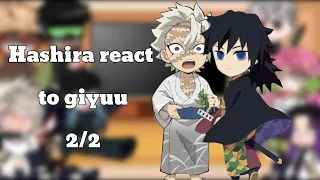 •Hashira react to Giyuu pt 2/2• [Demon slayer] Angst || Sanegiyuu || creds in desc