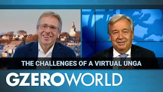 António Guterres on Virtual UNGA: “Huge Loss in Efficiency” for Diplomacy | GZERO World