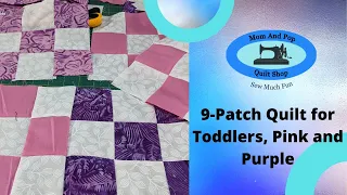 9-Patch Quilt for Toddlers, Pink and Purple