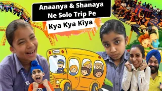 Anaanya & Shanaya Ne Solo Trip Pe Kya Kya Kiya | RS 1313 VLOGS | Ramneek Singh 1313