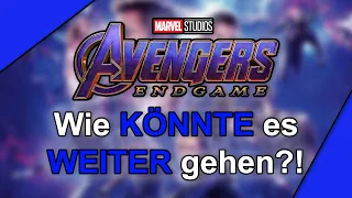 AVENGERS 5 & 6 ??? | Wie geht es NACH AVENGERS ENDGAME weiter? | T H E O R I E