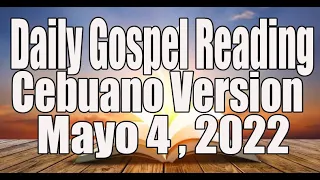 May 4, 2022 Daily Gospel Cebuano Version