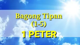 Ang Banal na Aklat "BIBLIA" Unang Pedro (1-5) 21 Bagong Tipan Tagalog Audio Bible Full Chapter