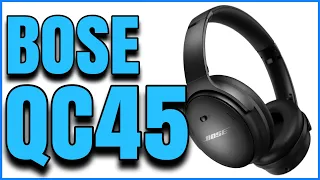 Bose QC45 Initial Impressions! (⏱️TIME STAMPS⏱️)