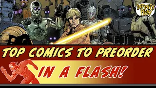 Top Comics to Preorder in a Flash! 10 Comics & Covers to Preorder Now in Just 7 Minutes for 6/14/23