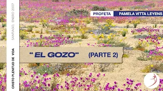 Profeta Pamela Vitta  Leyens -  El Gozo (Parte 2)