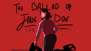 [The Ballad of Jane Doe] OC animatic (EgoVerse!) !!TW WARNING FOR THE START!!