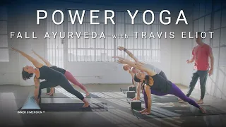 FULL Power Yoga "Fall Ayurveda" 60min with Travis Eliot