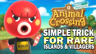 Easy Trick To Get Rare Villagers & Rare Islands! Animal Crossing New Horizons Guide