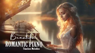 Top 100 Romantic Classical Piano Love Songs Playlist That Bring Back Sweet Memories