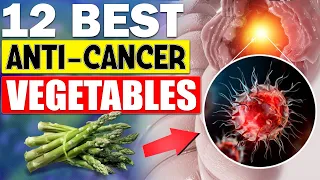 12 Best Vegetables That Destroy Cancer Cells And Strengthen Your Immune System