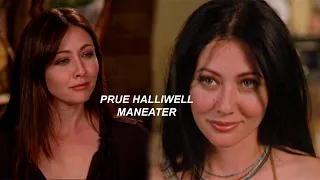 Prue Halliwell ● Maneater