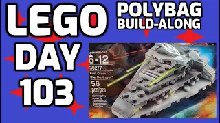 Lego Polybag Build-along Day 103 - Star Wars First Order Star Destroyer (30277) Assembly and Review