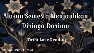 "Alasan Semesta Menjauhkan Dirinya Darimu" All Zodiak | Ramalan Tarot